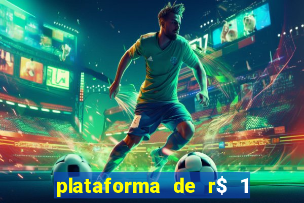 plataforma de r$ 1 para jogar